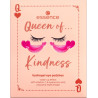 Edition Limitée " Queen Of - Eye Patch - Kindness "